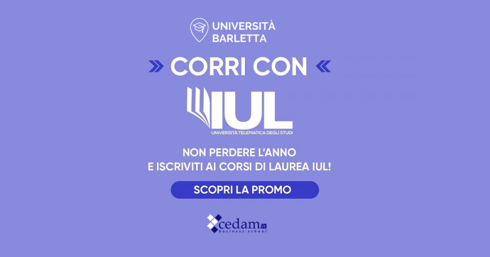 Corri con IUL e UNIVERSITA' BARLETTA !